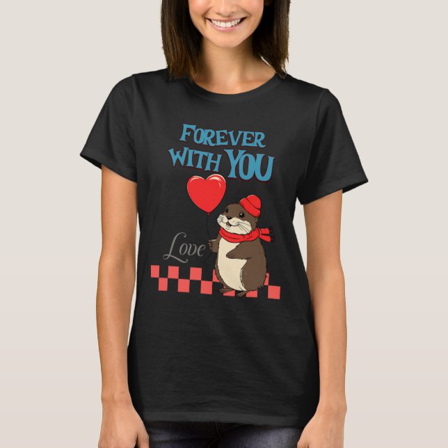 Muskrat Love Forever With You  T-Shirt (Vorderseite)