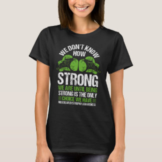 Muskuläre Dystrophie Bewusstsein Wahl Green Ribbon T-Shirt