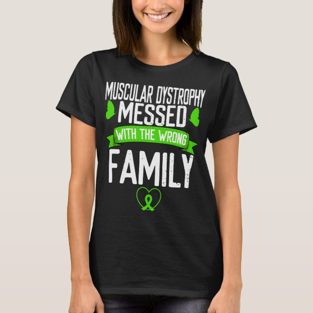 Muskuläre Dystrophie Familie Grüne Ribbon Bewussts T-Shirt (Vorderseite)