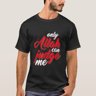 Muslime Moslem nur Allah kann mich als islamischen T-Shirt