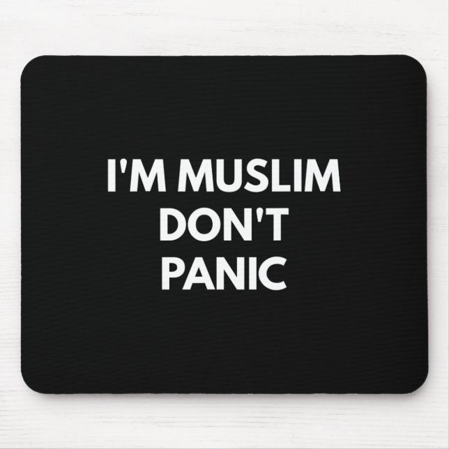 Muslimische Dont-Panik - Nie Trump-Shirts Mousepad (Vorne)