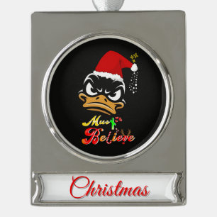Muss an Weihnachten glauben Banner-Ornament Silber