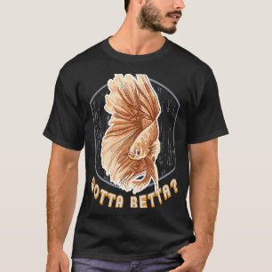 Muss Betta-Fisch-Tank-Aquarium Frauen Mädchen Kind T-Shirt