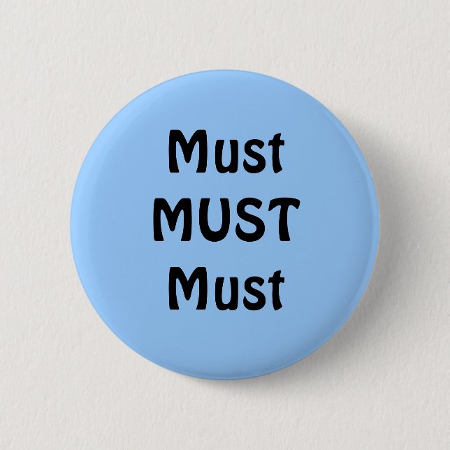 Muss Button (Vorderseite)