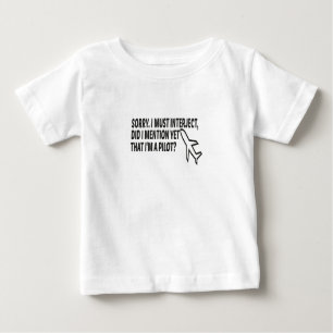 Muss eingreifen, habe ich erwähnt, dass ich ein Pi Baby T-shirt