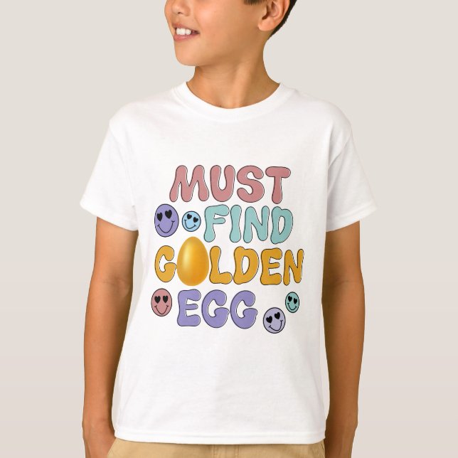 Muss goldenes Ei finden - Ostern T-Shirt (Vorderseite)