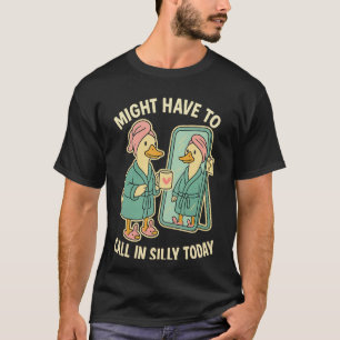 Muss heute vielleicht albern anrufen Entspannende T-Shirt