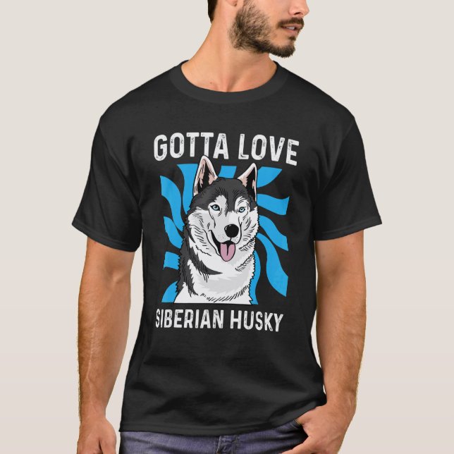 Muss Husky-Tierpfleger lieben T-Shirt (Vorderseite)