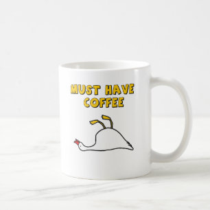Muss Kaffee trinken Tasse