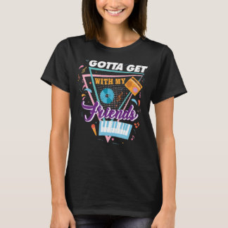 Muss mit meinen Freundinnen Brautjungfer 90er Jung T-Shirt
