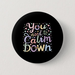 Muss Runterkommen Lustiger Spruch Bleib Cool Ruhig Button