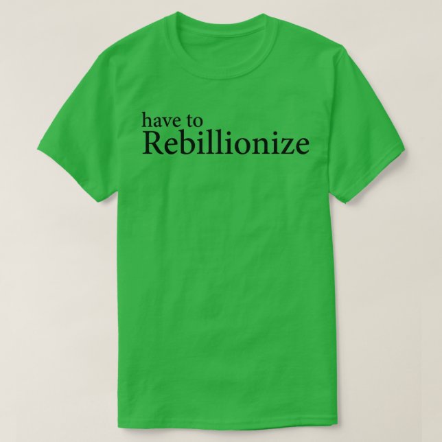 müssen wiederhergestellt werden T-Shirt (Design vorne)
