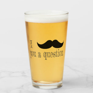 Mustache dir eine Frage Glas