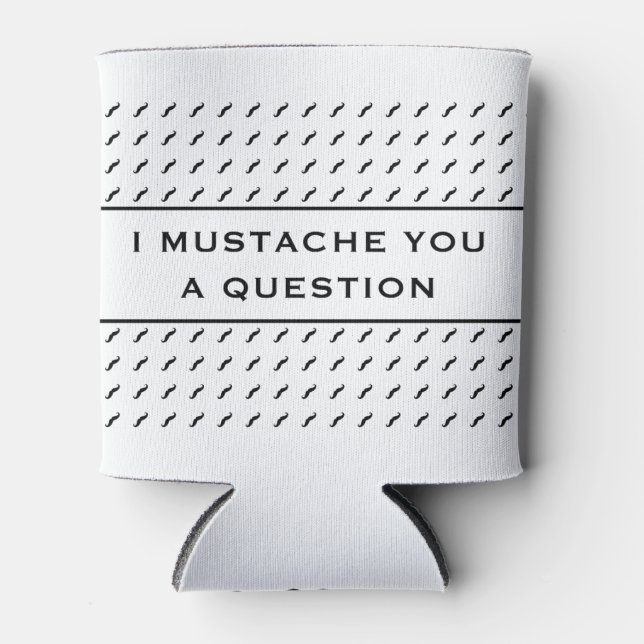 Mustache dir eine Frage-Mod Strip Dosenkühler (Vorderseite)