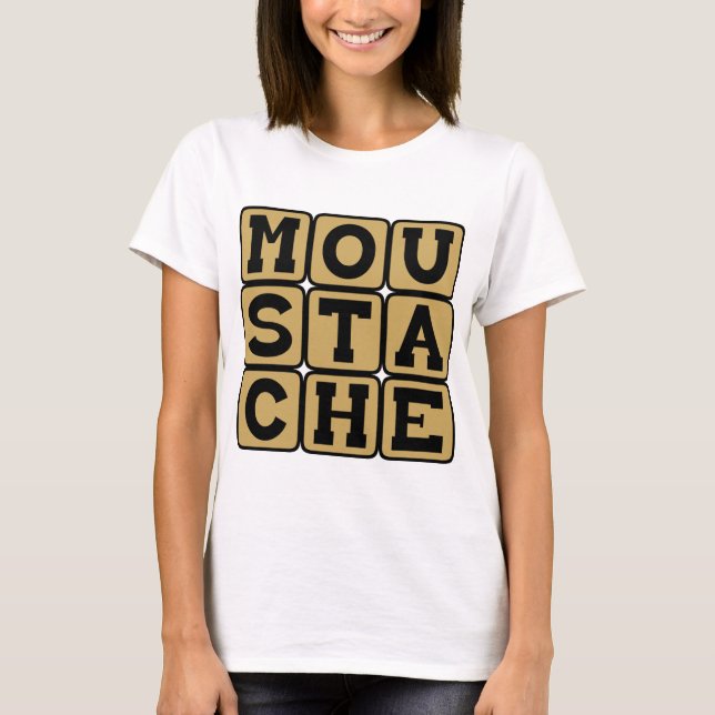 Mustache, Gesichtshaar T-Shirt (Vorderseite)
