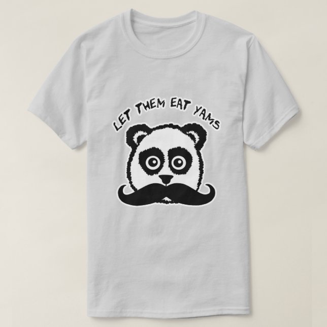 Mustache Panda Ließ ihnen Eat Yams T-Shirt (Design vorne)
