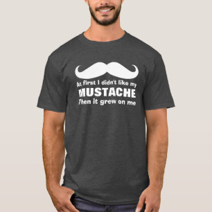 Mustache wuchs mir auf T-Shirt