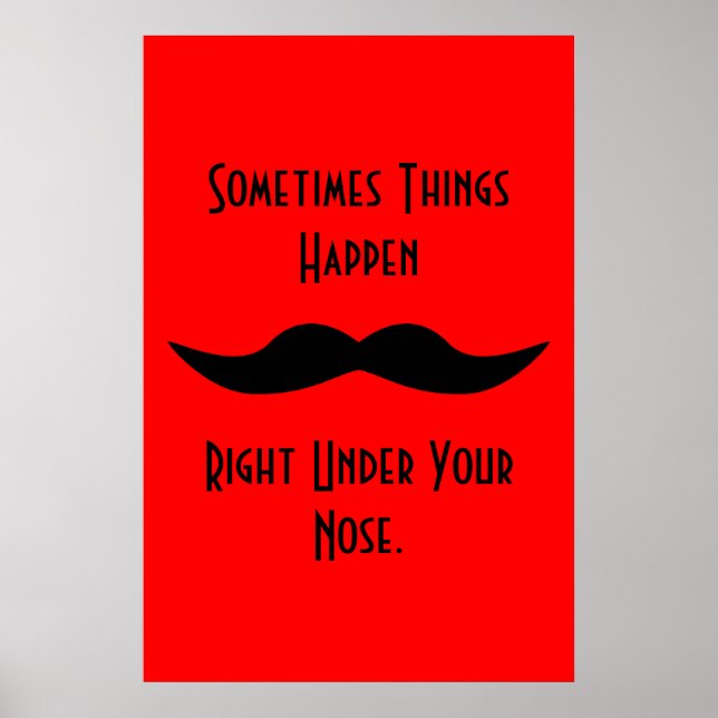Mustaches Happen Poster (Vorne)