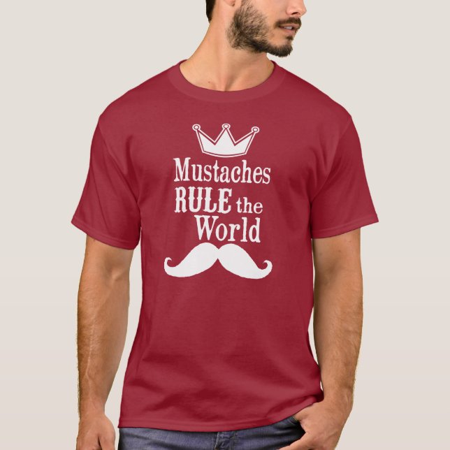 Mustaches herrschen über der Welt T-Shirt (Vorderseite)