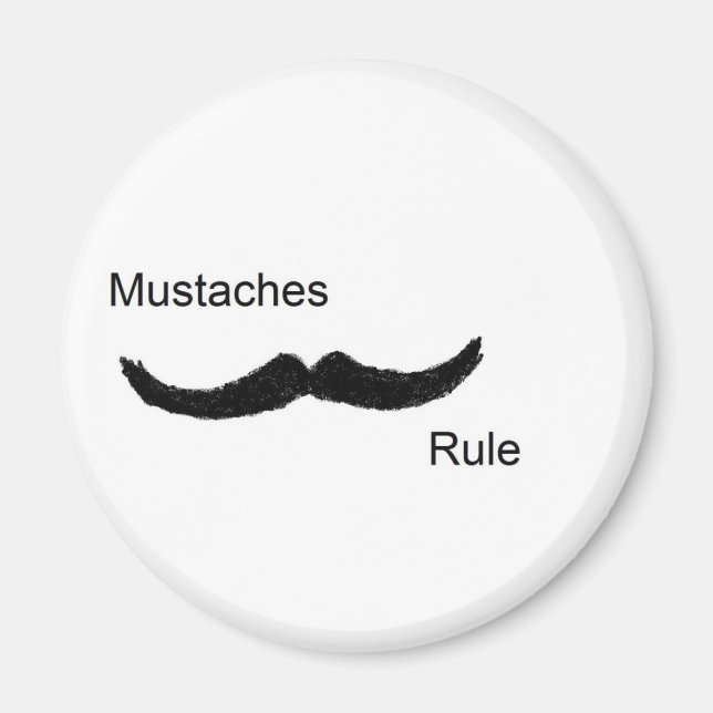 Mustaches-Regel Magnet (Vorne)