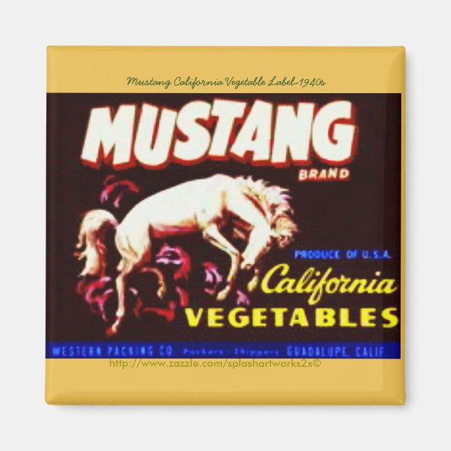 "Mustang California Vegematerial Label-1940s" Magnet (Vorne)