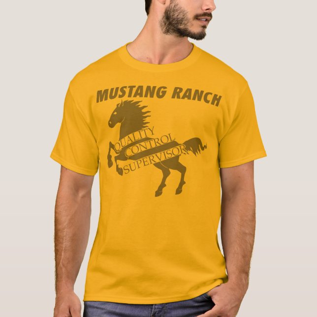Mustang-Ranch - Qualitätskontrolle-Aufsichtskraft T-Shirt (Vorderseite)