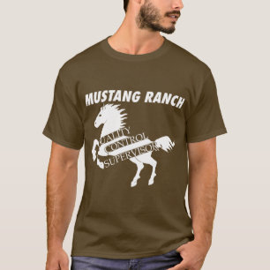 Mustang-Ranch - Qualitätskontrolle-Aufsichtskraft T-Shirt