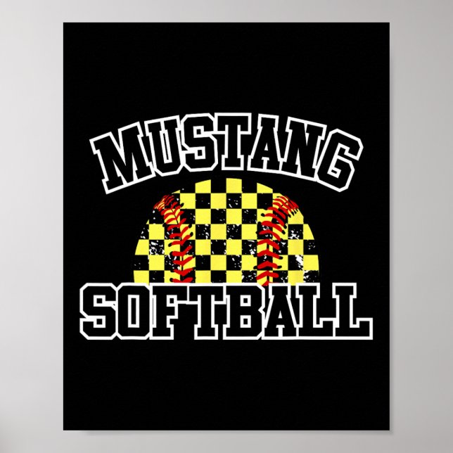 Mustangs Softll Mama Mustangs Schulausflüge Sport  Poster (Vorne)