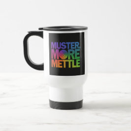 "Muster More Mettle" Reisecoffee Mug Reisebecher