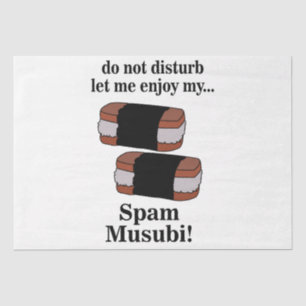 Musubi Lass Mich Mein Spam Musubi Genießen  Seidenpapier