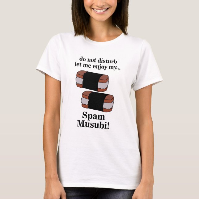 Musubi Ließ mir Spaß meine Spam Musubi T-Shirt (Vorderseite)