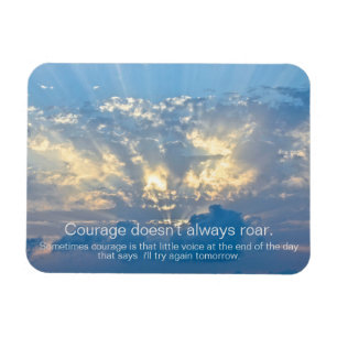 Mut brüllt nicht immer - Insprationales Zitat Magnet