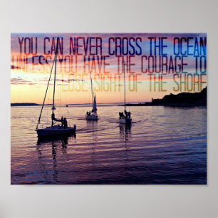 Mut, das Ufer zu verlassen Poster