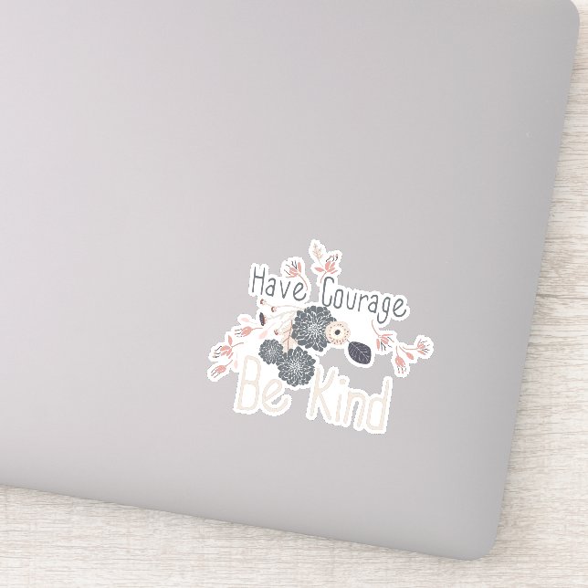 Mut haben, freundlich zu sein Pfirsichblüte Aufkleber (Detail)