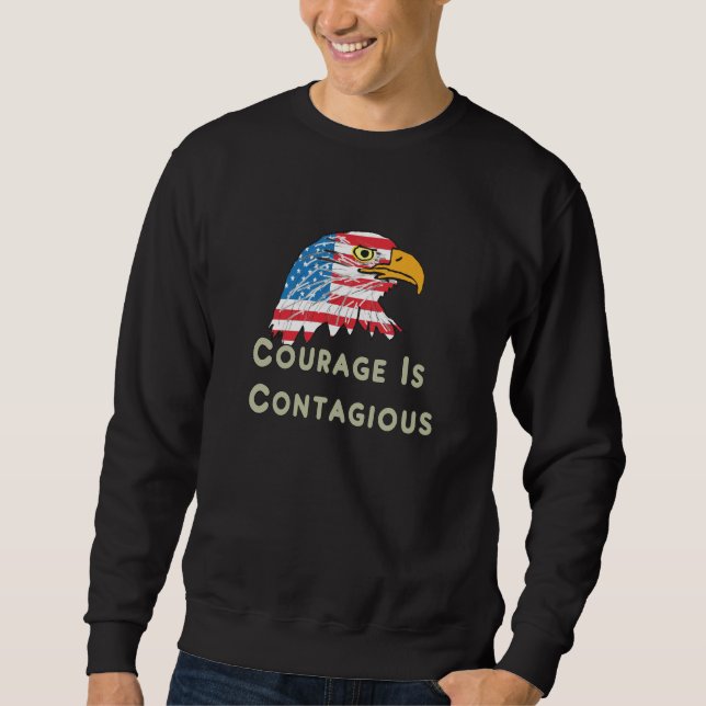 Mut ist ansteckend sweatshirt (Vorderseite)
