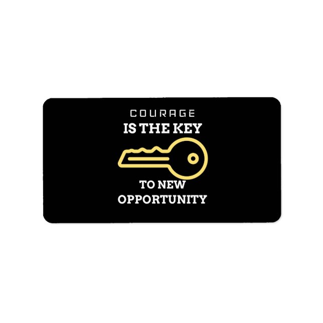 Mut ist der Schlüssel zu neuen Chancen Adressaufkleber (Vorne)