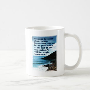 Mut roert nicht immer Tasse