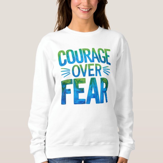 Mut statt Angst Sweatshirt (Vorderseite)