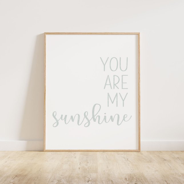 Mute Pastel Blau Sie sind mein Sonnenschein Poster (You Are My Sunshine, a minimalist typography quote in a muted pastel blue distressed texture)
