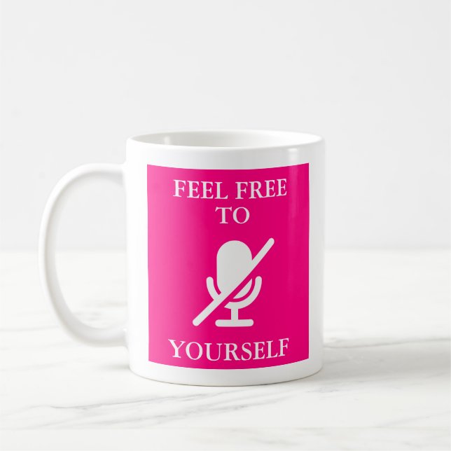 "Mute You yourself"-Zitat auf Pink Kaffeetasse (Links)