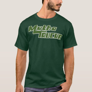 Mutha Trucka T-Shirt