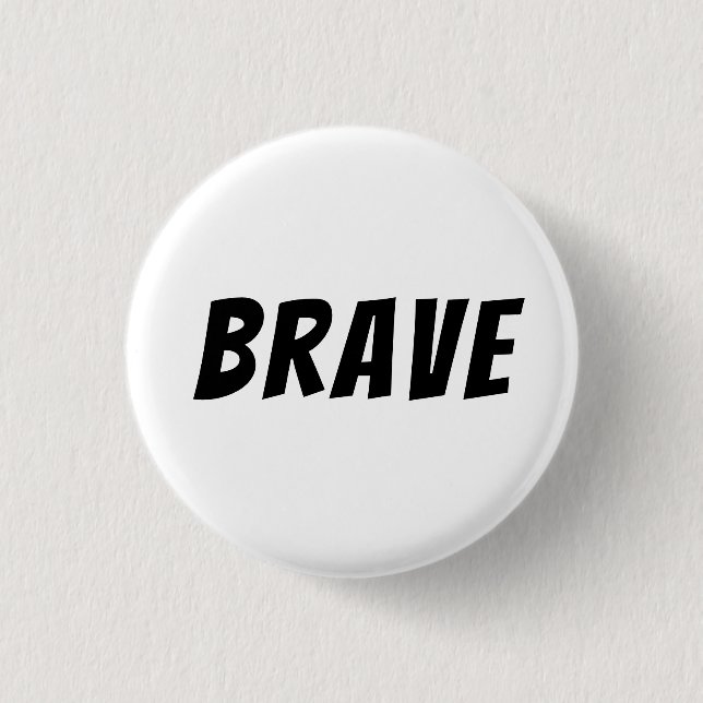 Mutig Motivierend Inspirierend  Button (Vorderseite)