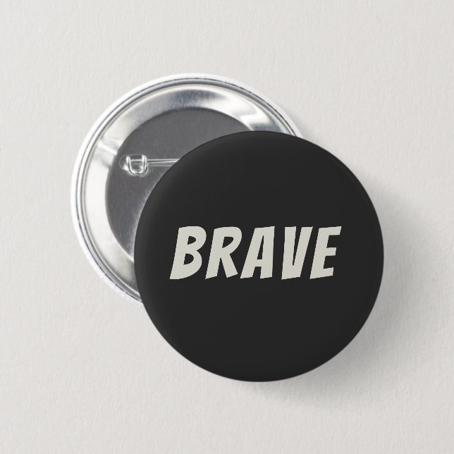 Mutig Motivierend Inspirierend  Button (Vorne & Hinten)