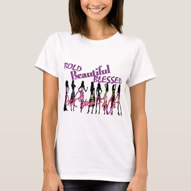 Mutig, schön u. gesegnet T-Shirt (Vorderseite)
