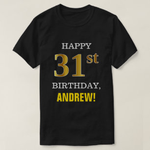 Mutig, schwarz, Imitat-Gold31. Geburtstag mit T-Shirt