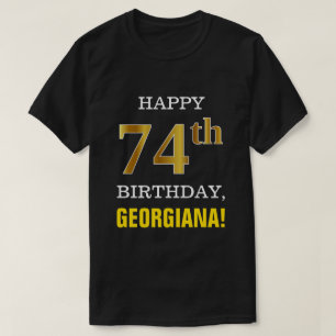 Mutig, schwarz, Imitat-Gold74. Geburtstag mit T-Shirt