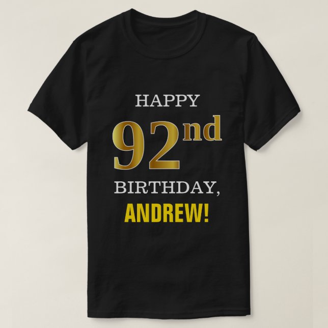 Mutig, schwarz, Imitat-Gold92. Geburtstag mit T-Shirt (Design vorne)