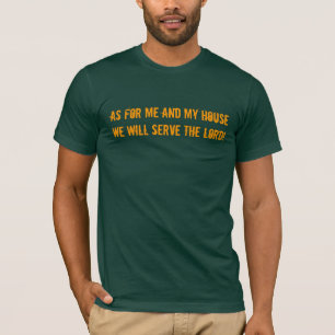 Mutiger T - Shirt mit Vers dienen wir den Lord!