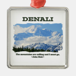 Mutiges Denali/die Berge nennen… J Muir Silbernes Ornament
