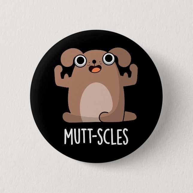 Mutt-Scles Funny Animal Dog Pun Dark BG Button (Vorderseite)